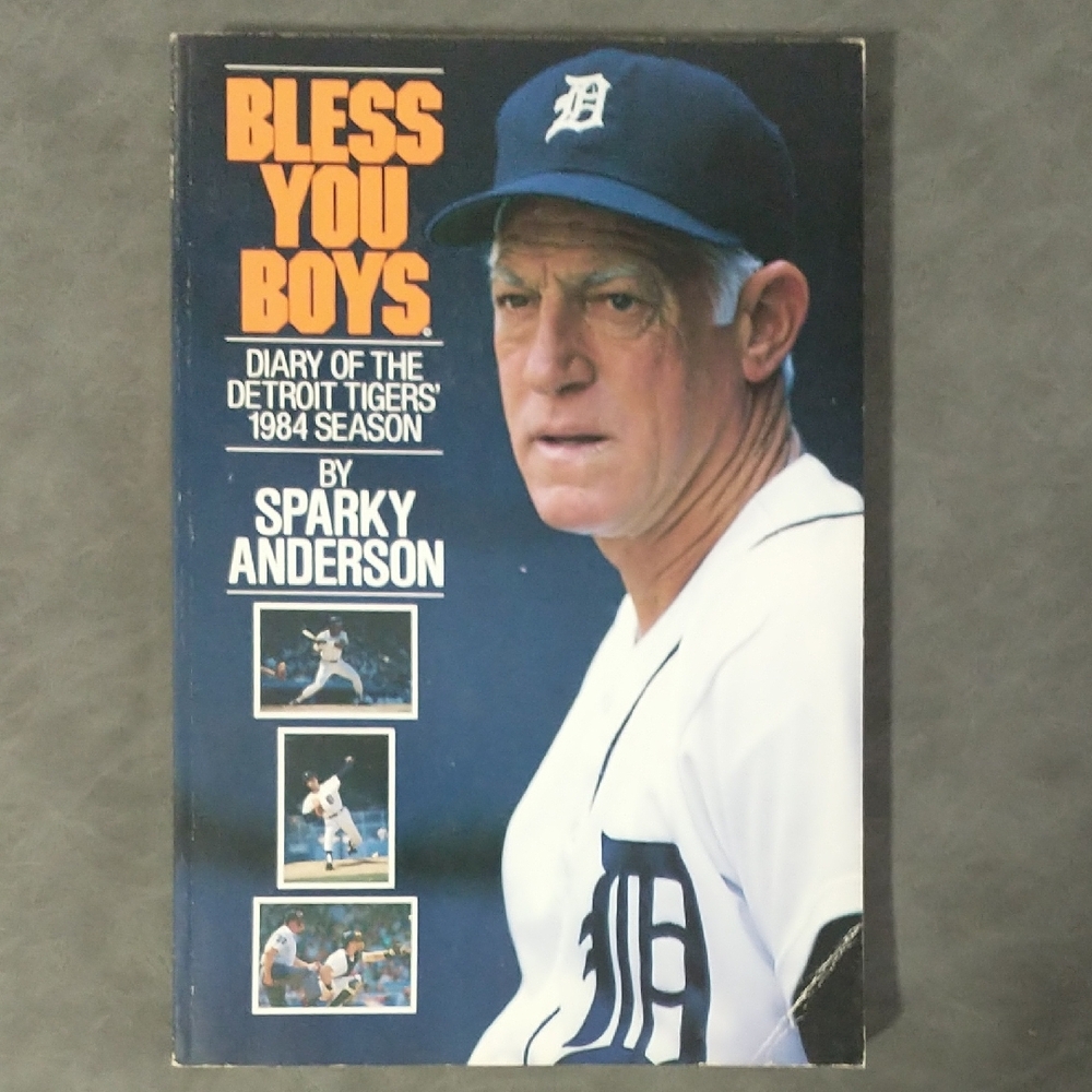 Bless You Boys Book by Sparky Anderson